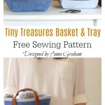 Tiny Treasures Basket and Tray Free Sewing Pattern