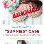 Sunnies Sunglasses Case Free Sewing Pattern