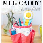 Mug Caddy Organizer Free Sewing Pattern